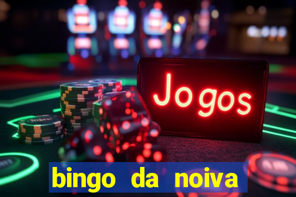 bingo da noiva para imprimir